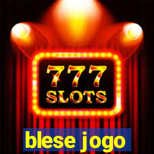 blese jogo